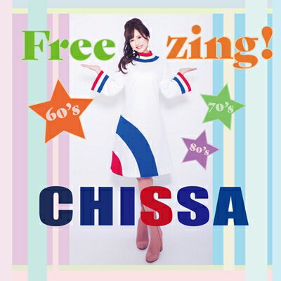 CHISSA / Freezing! 【CD】