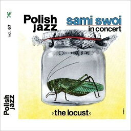 【輸入盤】 Sami Swoi / Locust Polish Jazz Vol.67 【CD】