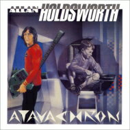 Allan Holdsworth アランホールズワース / Atavachron 【Blu-spec CD】