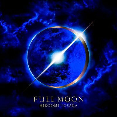 【送料無料】 HIROOMI TOSAKA (登坂広臣) / FULL MOON 【CD】