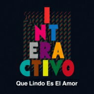 INTERACTIVO / Que Lindo Es El Amor 【CD】