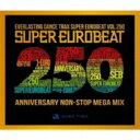 Super Eurobeat Vol.250 (3CD) 【CD】