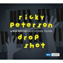 【輸入盤】 Ricky Peterson / Drop Shot 【CD】