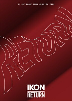 iKON / RETURN 【初回生産限定盤】 (2CD+2DVD+PHOTOBOOK) 【CD】