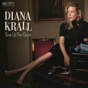 Diana Krall ダイアナクラール / Turn Up The Quiet 【CD】