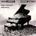 【輸入盤】 David Lopato / Inside Outside 【CD】