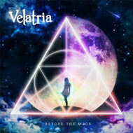 VELATRIA / Before The Moon 【CD】