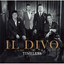 【輸入盤】 Il Divo イルディーボ / Timeless 【CD】