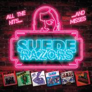 yAՁz Suede Razors / All The Hits...and Misses yCDz