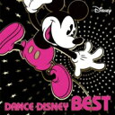 Disney / ダンス・ディズニー・ベスト 【CD】