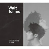 Kim Hyun Joong (SS501 リーダー) キムヒョンジュン / Wait for me 【Type-A】 (CD+DVD) 【CD Maxi】