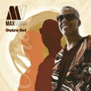 Max Viana マックスビアーナ / Outro Sol 【CD】