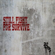 ROS / STILL FIGHT FOR SURVIVE 【CD】