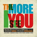 【輸入盤】 Bootsie Barnes / Larry Mckenna / More I See You 【CD】