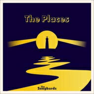 The Songbards / The Places 【CD】