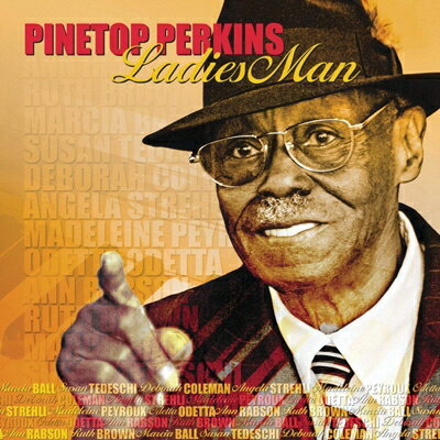 【輸入盤】 Pinetop Perkins / Ladies Man 【CD】