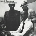 Hank Jones ハンクジョーンズ / I Remember You 【CD】