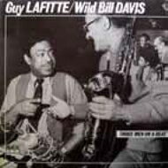 Guy Lafitte / Wild Bill Davis / Three Men On A Beat 【CD】