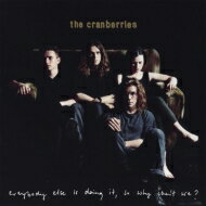 yAՁz THE CRANBERRIES Nx[Y / Everybody Else Is Doing It, So Why Can't We? yCDz