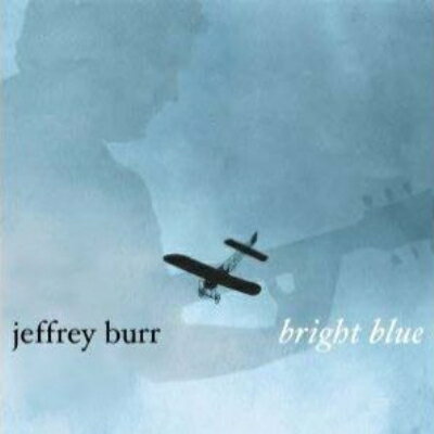 【輸入盤】 Jeffrey Burr / Bright Blue 【CD】