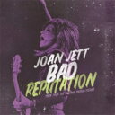 【輸入盤】 Joan Jett / Bad Reputation (Music From The Original Motion Picture) 【CD】