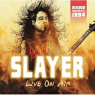 【輸入盤】 Slayer スレイヤー / Live On Air: Adio Broadcast 【CD】