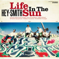 HEY-SMITH ヘイスミス / Life In The Sun 【CD】