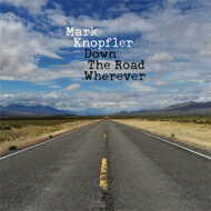  Mark Knopfler マークノップラー / Down The Road Wherever (Deluxe Edition) 