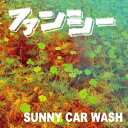 SUNNY CAR WASH / ファンシー (7インチシングルレコード) 【7