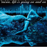 Misia ミーシャ / Life is going on and on 【CD】