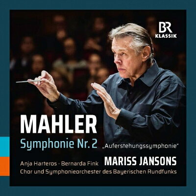 【輸入盤】 Mahler マーラー / 交響曲第2番『復活』　マリス・ヤンソンス＆バイエルン放送交響楽団、アニヤ・ハルテロス、ベルナルダ・フィンク 【CD】 hmvjapan-28051091 HMV&BOOKS online 1号店 パッケージ画像