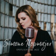 【輸入盤】 Simone (Simone Kopmajer) シモーヌ / Spotlight On Jazz 【CD】