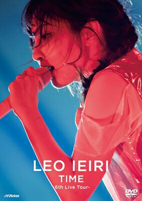 家入レオ イエイリレオ / TIME 〜6th Live Tour〜 【DVD】