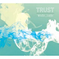 Wabi_Sabi / TRUST 【CD】