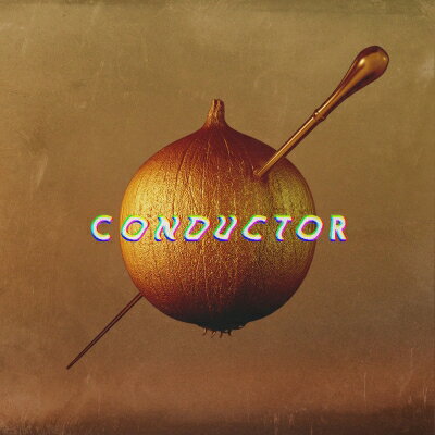 chop the onion / CONDUCTOR 【CD】