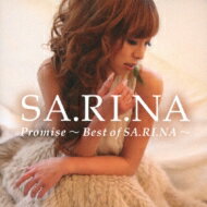 SA.RI.NA (SARINA) サリナ / Promise～Best of SA.RI.NA～ 【CD】