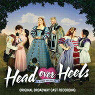 【輸入盤】 ミュージカル / Head Over Heels 【CD】