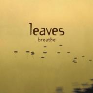 【輸入盤】 Leaves / Breathe 【CD】