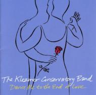 【輸入盤】 Klezmer Conservatory Band / Dance Me To The End Of Love 【CD】