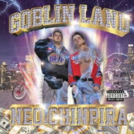 GOBLIN LAND / NEO CHINPIRA 【CD】