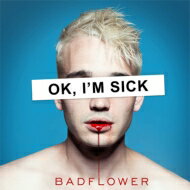 yAՁz Badflower / Ok I'm Sick yCDz