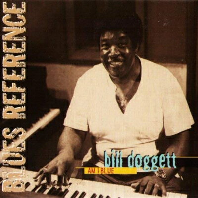 Artist Name: G - Bill Doggett / Am I Blue 【CD】