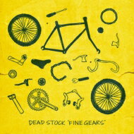 DEAD STOCK / FINE GEARS 【CD】