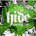 hide (X JAPAN) ヒデ / seventeen clips〜perfect clips〜presented by hide MUSEUM 【DVD】