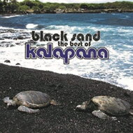 【輸入盤】 Kalapana カラパナ / Black Sand: The Best Of Kalapana 【CD】