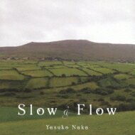 奈加靖子 / Slow &amp; Flow 【CD】