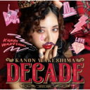 分島花音 ワケシマカノン / DECADE 【BLU-SPEC CD 2】