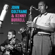 Kenny Burrell/John Coltrane ケニーバレル/ジョンコルトレーン / John Coltrane & Kenny Burrell (180グラム重量盤レコード / Jazz Images) 【LP】 Kenny Burrell/John Coltrane ケニーバレル/ジョンコルトレーン / John Coltrane & Kenny Burrell (180グラム重量盤レコード / Jazz Images) 【LP】