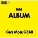 moke(s) / GIVE MORE GEAR 【CD】