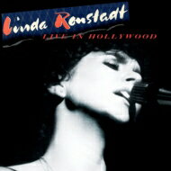 Linda Ronstadt リンダロンシュタット / Live In Hollywood 
